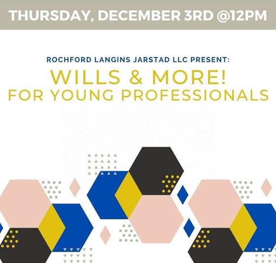 Wills & More! for Young Professionals Rochford Langins Jarstad